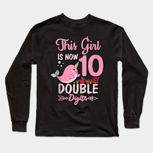 This Girl Is Now 10 Double Digits Unicorn Long Sleeve T-Shirt